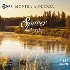 Spacer nad rzeką audiobook - Monika Oleksa