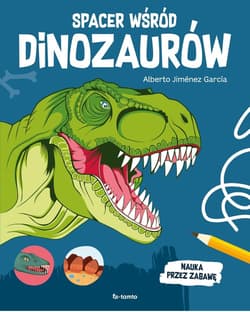 Spacer wśród dinozaurów - Alberto Jiménez García