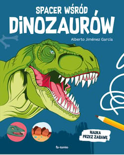 Spacer wśród dinozaurów - Alberto Jiménez García