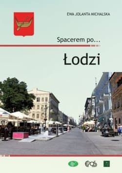 Spacerem po łodzi - Ewa Jolanta Michalska