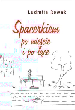 Spacerkiem po mieście i łące