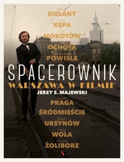 Spacerownik. Warszawa w filmie - Jerzy S. Majewski