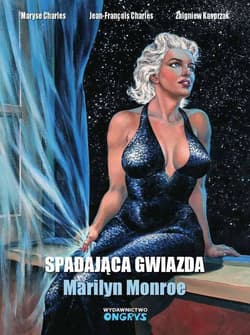 Spadająca gwiazda Marilyn Monroe - Charles Maryse, Charles Jean-Francois