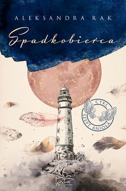 Spadkobierca. Szept anioła. Tom 3 - Aleksandra Rak