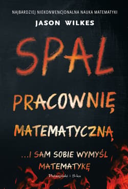 Spal pracownię matematyczną - ebook - Jason Wilkes