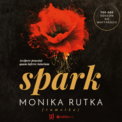 Spark - audiobook - Monika Rutka