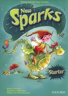 Sparks New Starter Podręcznik dla klasy 0 - Harper Kathryn, Szpotowicz Magdalena, Szulc-Kurpaska Małgorzata