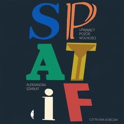SPATiF - audiobook - Aleksandra Szarłat