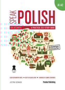 Speak polish a practical self study guide part 1 levels a1-a2 + MP3 wyd. 2