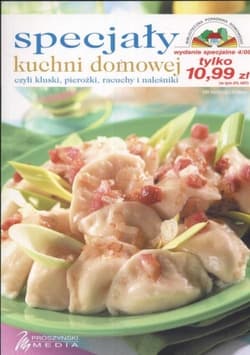 Specjały kuchni domowej, czyli kluski, pierożki, racuchy i naleśniki