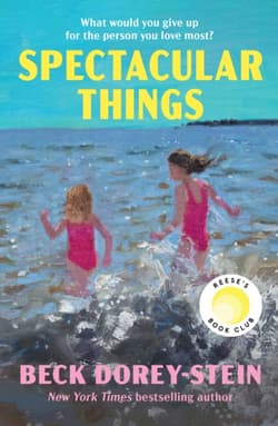 Spectacular Things - Dorey-Stein Beck