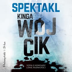 Spektakl - audiobook - Kinga Wójcik