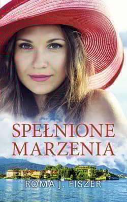 Spełnione marzenia WIELKIE LITERY - Roma J. Fiszer