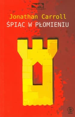 Śpiąc w płomieniu X - Jonathan  Carroll