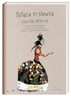 Śpiąca Królewna - Gabriela Mistral