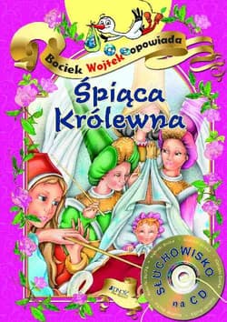 Śpiąca Królewna Bociek Wojtek opowiada - Opracowanie Zbiorowe