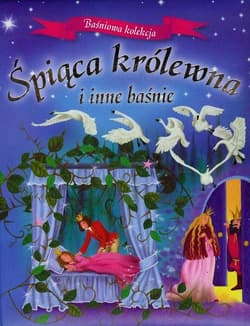 Śpiąca królewna i inne baśnie