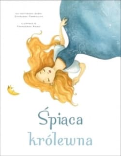 Śpiąca królewna na motywach baśni Charlesa Perraulta