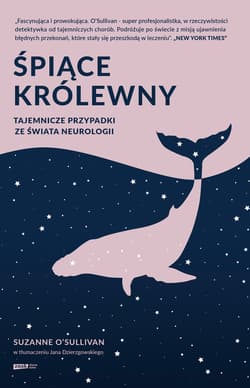 Śpiące królewny. Tajemnicze przypadki ze świata neurologii - ebook - Suzanne O'Sullivan