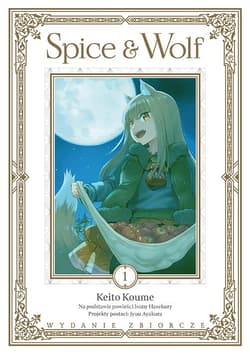 Spice and Wolf. Tom 1 - Ayakura Juu