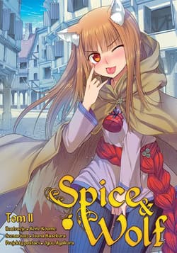 Spice and Wolf. Tom 11 - Keito Koume, Isuna Hasekura