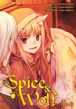 Spice and Wolf. Tom 12 - Keito Koume, Isuna Hasekura