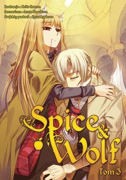Spice and Wolf. Tom 3 - Keito Koume, Isuna Hasekura