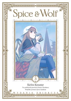 Spice and Wolf. Tom 3 - Ayakura Juu