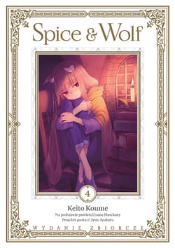 Spice and Wolf. Tom 4 - Ayakura Juu