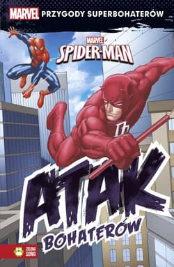 Spider-Man Atak Bohaterów - Opracowanie Zbiorowe