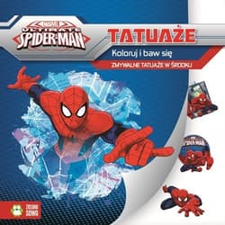 Spider-Man Tatuaże Koloruj i baaw się. Zmywalne tatuaże w środku - Opracowanie Zbiorowe