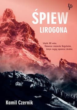 Śpiew Lirogona - Kamil Czernik