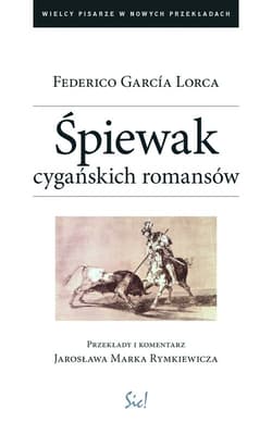 Śpiewak cygańskich romansów - Garcia Lorca Federico