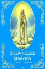 Śpiewniczek Maryjny z Litanią Loretańską - Praca zbiorowa