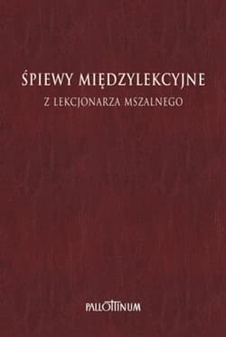 Śpiewy międzylekcyjne z Lekcjonarza Mszalnego T.2 - Praca zbiorowa
