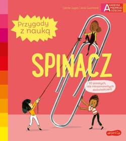 Spinacz Akademia mądrego dziecka Przygody z nauką - Cecile Jugla, Guichard Jack
