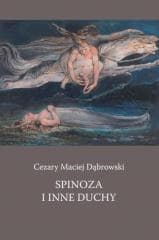 Spinoza i inne duchy - Dąbrowski Cezary Maciej