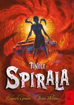 Spirala. Tunele. Tom 5 - Brian Williams, Gordon Roderick