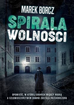 Spirala wolności - Marek Borcz