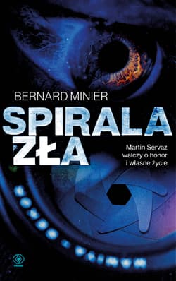 Spirala zła - Bernard  Minier