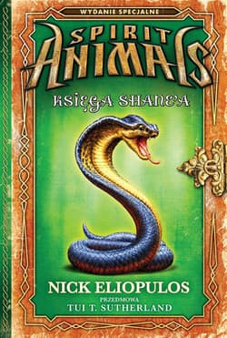 Spirit Animals Księga Shane'a - Nick Eliopulos