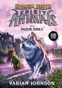 Spirit Animals Upadek Bestii Pazur żbika Tom 6