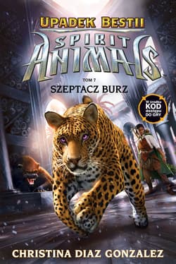 Spirit Animals Upadek bestii Tom 7 Szeptacz Burz