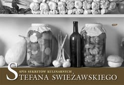 Spis sekretów kulinarnych Stefana Świeżawskiego