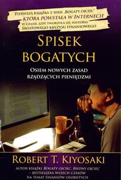 Spisek bogatych Osiem nowych zasad rządzących pieniędzmi - Robert T. Kiyosaki