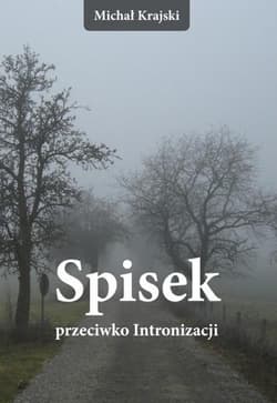 Spisek przeciwko Intronizacji - Michał Krajski