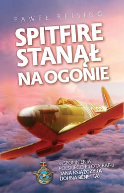 Spitfire stanął na ogonie - Paweł Reising