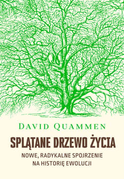 Splątane drzewo życia. Nowe, radykalne spojrzenie na historię ewolucji - ebook - David Quammen