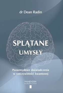 Splątane umysły - Radin Dean