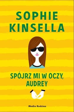 Spójrz mi w oczy Audrey - Sophie Kinsella
